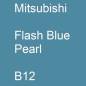 Preview: Mitsubishi, Flash Blue Pearl, B12.